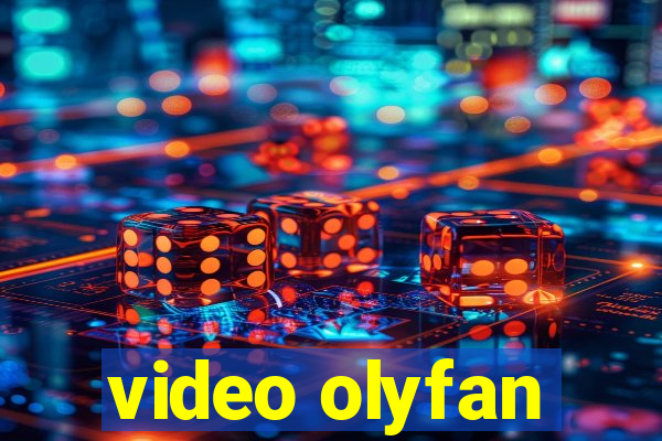 video olyfan